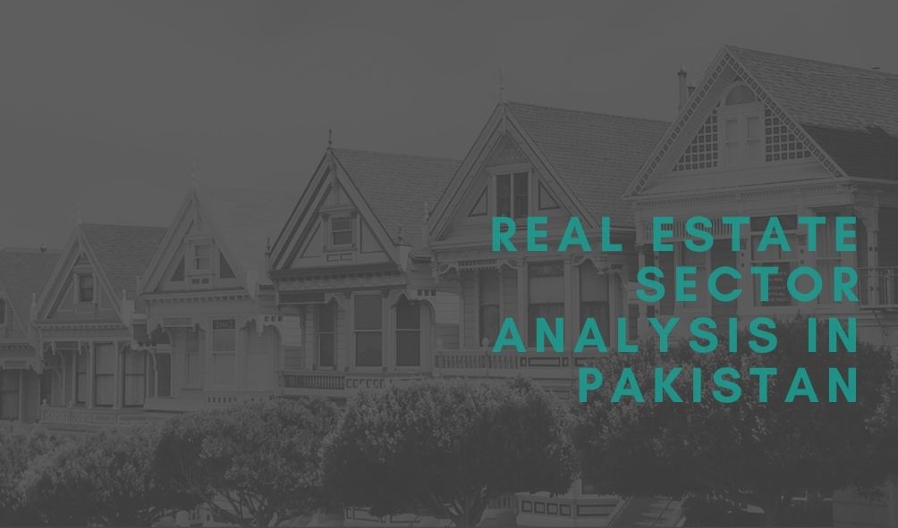 Real Estate Sector Analysis in Pakistan