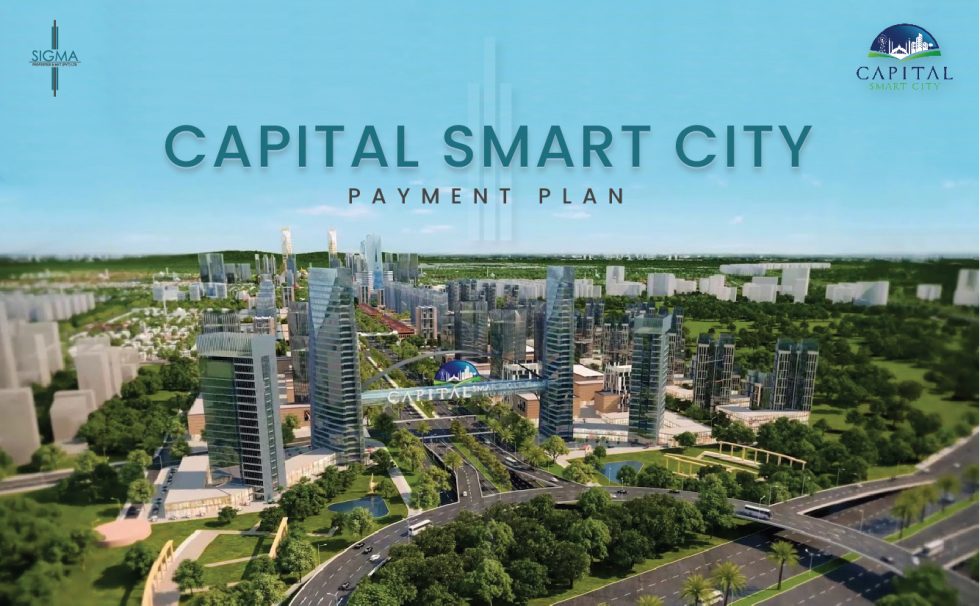 Payment Plan Capital Smar City | Commercial & Residentail - Updated