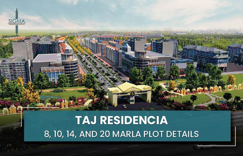 Taj Residencia 8, 10, 14, and 20 Marla Plot Details