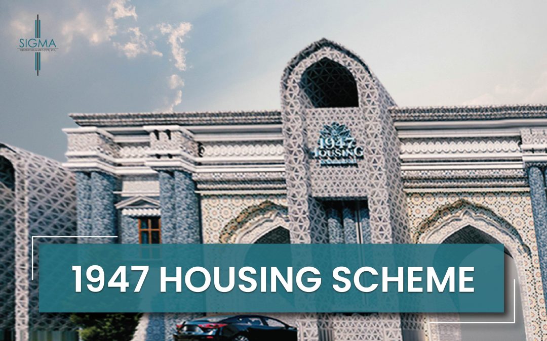 Reasons to Invest in the 1947 Housing Scheme