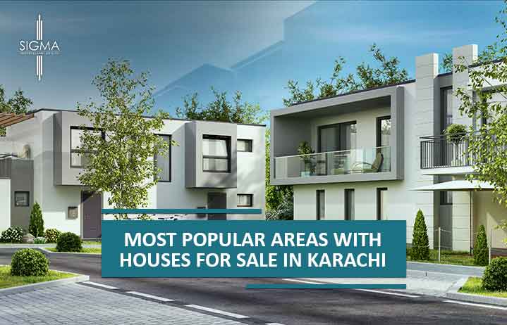 Most Popular Areas with Houses for Sale in Karachi