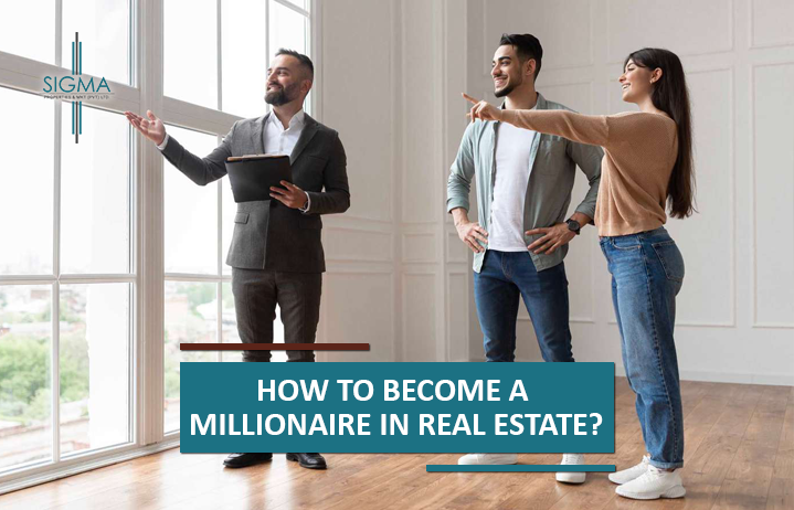 How to Become a Millionaire in Real Estate?
